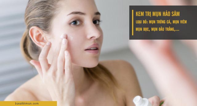 Công dụng kem trị mụn hảo sâm