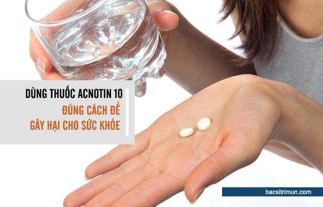 cách dùng thuốc acnotin 10