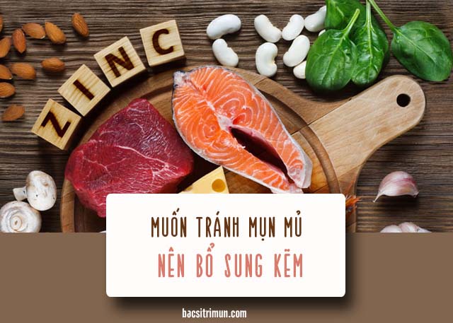 nguyên nhân gây mụn mủ là do thiếu kẽm