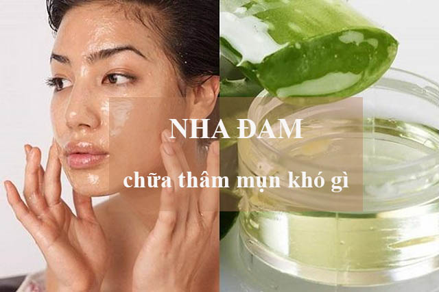 Nha đam giúp làm giảm thâm mụn hiệu quả