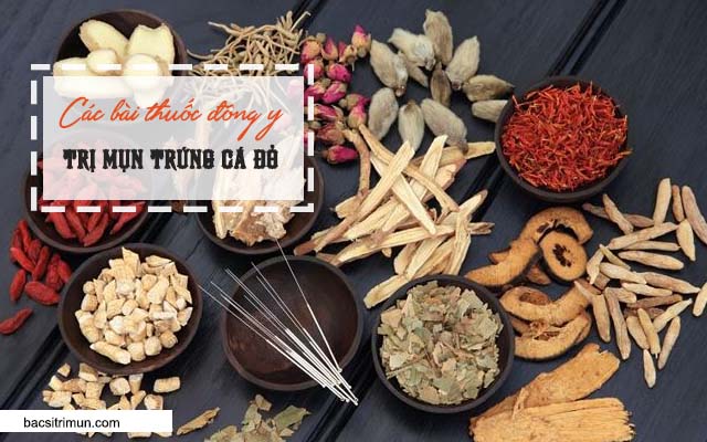 đông y trị mụn trứng cá đỏ