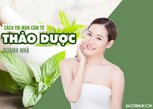 cách trị mụn cám bằng thảo dược quanh nhà 