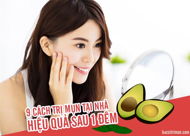 cách trị mụn tại nhà nhanh nhất