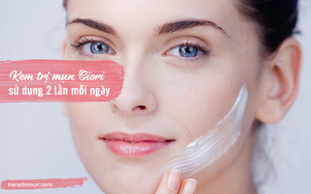 cách dùng kem trị mụn giori