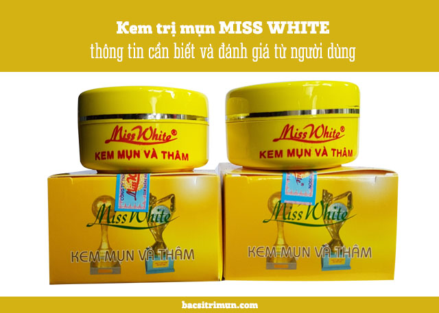 kem trị mụn Miss White 