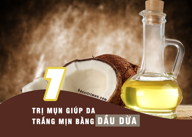 Dùng dầu dừa trị mụn