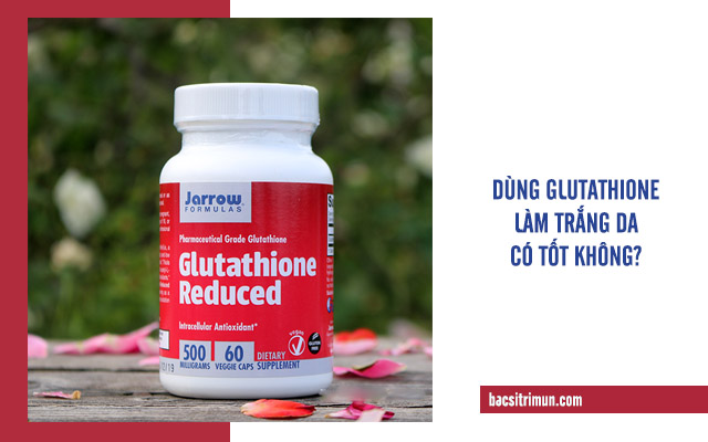 Glutathione làm trắng da