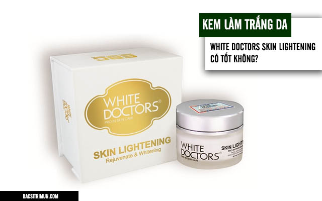 kem làm trắng da White Doctors Skin Lightening