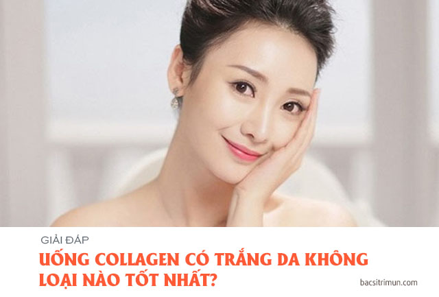 uống collagen có trắng da không