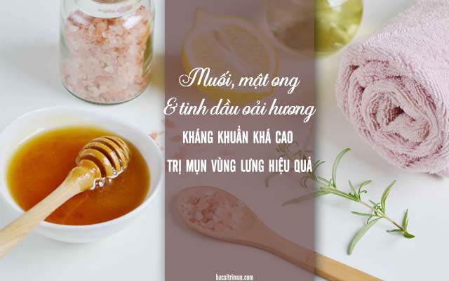 cách trị mụn ở lưng bằng muối biển và mật ong