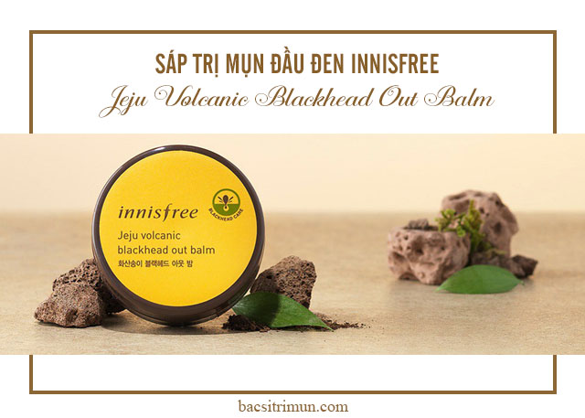 sáp trị mụn đầu đen Innisfree