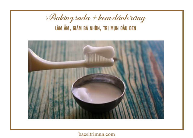 kem đánh răng baking soda trị mụn đầu đen