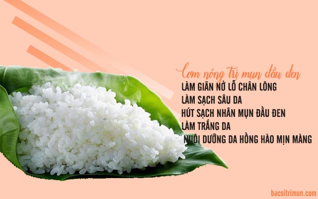 công dụng trị mụn đầu đen của cơm nóng