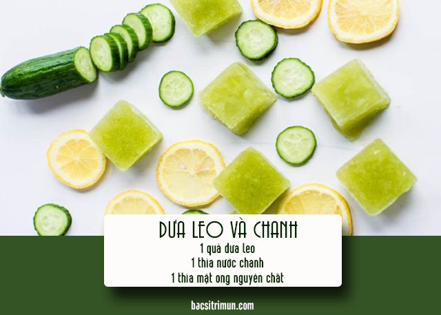 chanh và dưa leo trị mụn