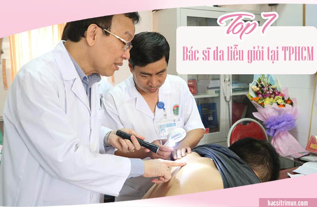 bác sĩ da liễu giỏi ở tphcm