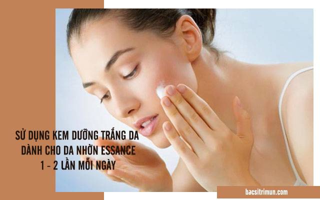 cách sử dụng kem dưỡng trắng da dành cho da nhờn Essance